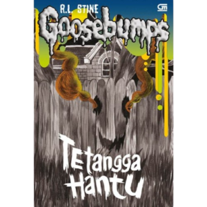 Goosebumps: Tetangga Hantu (Sumber: Gramedia)