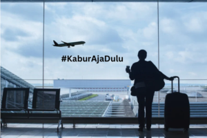 #KaburAjaDulu