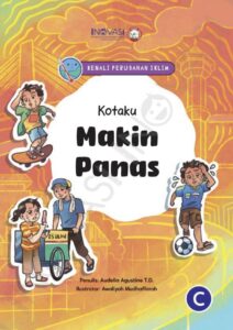 Edukasi Perubahan Iklim: Kotaku Makin Panas